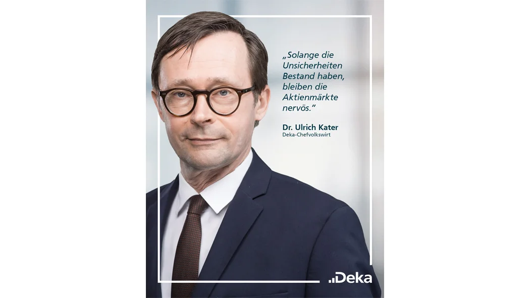 Dr. Ulrich Kater, Chefvolkswirt der DekaBank